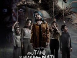 Ini Link dan Sinopsis Film Horor, Aku Tahu Kapan Kamu Mati