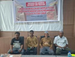 ‘Kami Bukan Orang Asing’: Jerit Warga Pulau Kera Tolak Relokasi Pembangunan 20 Unit Vila Pitoby Group